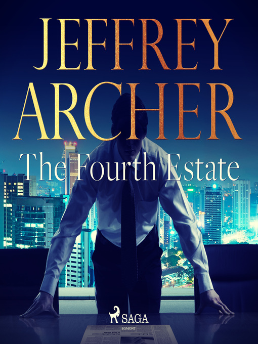 Title details for The Fourth Estate by Jeffrey Archer - Wait list